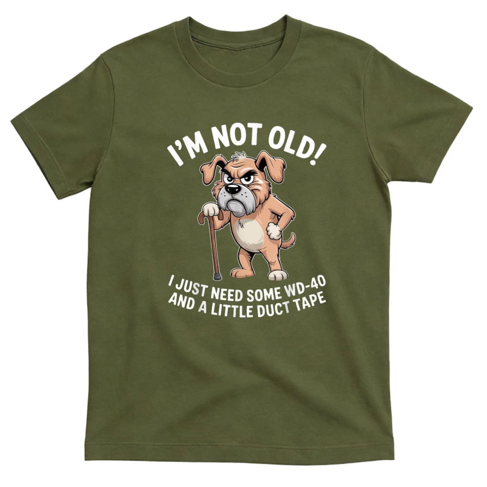 I'm Not Old I Just Need Some WD-40 and A Little Duct Tape Funny Grumpy Old Dog with Cane T-Shirt Dad Grandpa Dog Lover Gift Tops