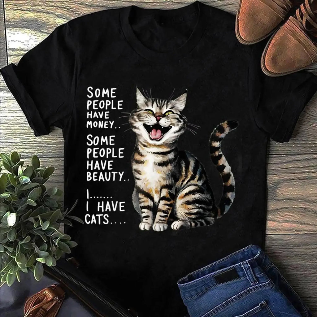 Some People Have Money Beauty I Cats Funny Smiling Tabby Cat T Shirt Mom Dad Cute Lover Casual vintage Washed graphic fashion